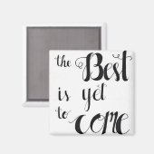 Het beste is nog niet bereikt magneet (Voorkant / Achterkant)