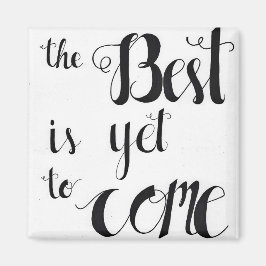 Het beste is nog niet bereikt magneet