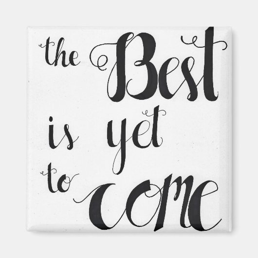 Het beste is nog niet bereikt magneet (Voorkant)