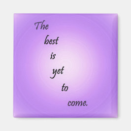 Het beste is nog niet bereikt magneet