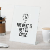 Het beste is nog niet bereikt reclamebord met voetstuk (Insitu)