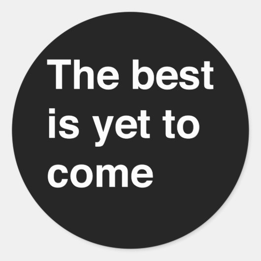 Het beste is nog niet bereikt ronde sticker (Voorkant)