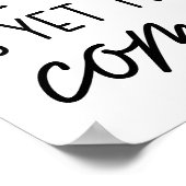 Het beste is nog niet Motivatie Poster (Hoek)