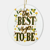 Het beste is nog om Motivatie Inspirerend te zijn Keramisch Ornament (Links)