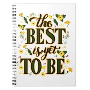 Het beste is nog om Motivatie Inspirerend te zijn Notitieboek