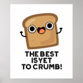 Het beste is nog steeds dat je grappig brood spuit poster (Voorkant)
