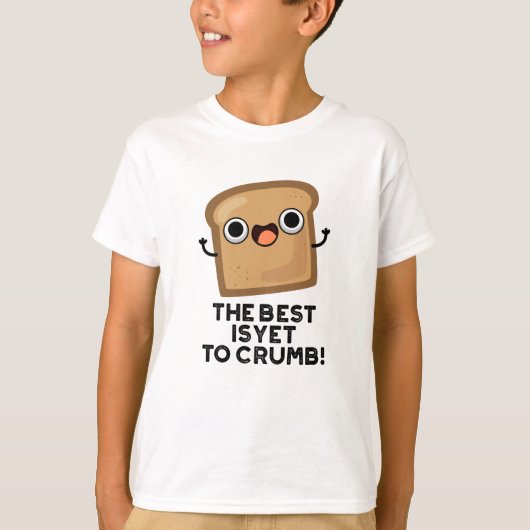Het beste is nog steeds dat je grappig brood spuit t-shirt (Voorkant)