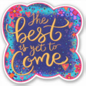 Het beste is nog te komen Fun Inspirivity Blue Sticker (Voorkant)