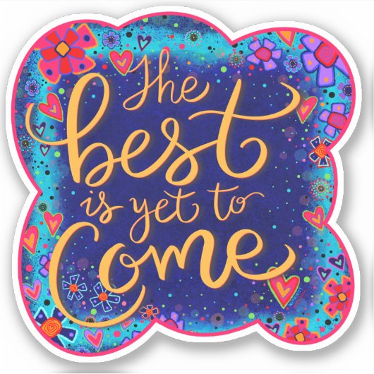 Het beste is nog te komen Fun Inspirivity Blue Sticker (Voorkant)