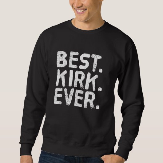 Het beste. Kirk. Ooit. Grappig Mannen Vader's idee Trui (Voorkant)