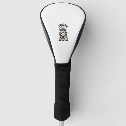 Het beste leven met de Kaukasische herder Golfheadcover (Voorkant)