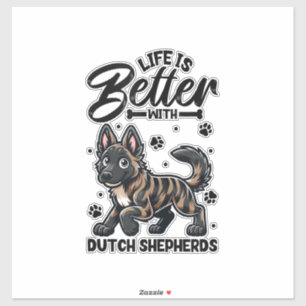 Het beste leven met Dutch Shepherd Sticker