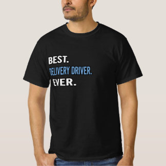 Het beste. Leveringsstuurprogramma. Ooit. - Verjaa T-shirt