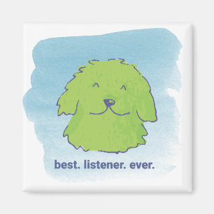 Het beste. Luisteraar. Ooit. Square Magnet