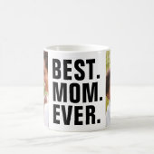 Het beste. Mam. Ooit. Moederdag 2 Foto Koffie Mok (Center)