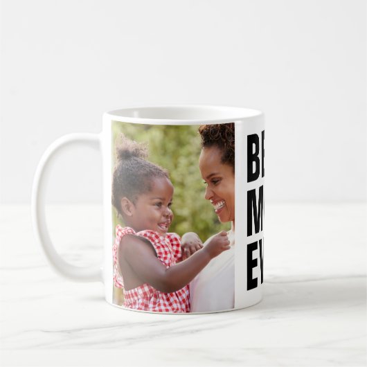 Het beste. Mam. Ooit. Moederdag 2 Foto Koffie Mok (Links)