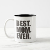 Het beste. Mam. Ooit. Tweekleurige Koffiemok (Links)