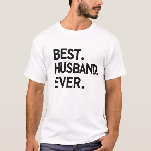 HET BESTE. MAN. OOIT. Moderne liefdestypografie T-shirt (Voorkant)
