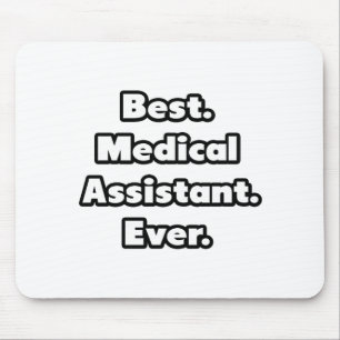Het beste. Medisch assistent. Ooit. Muismat
