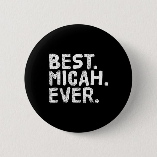 Het beste. Micah. Ooit. Grappige gepersonaliseerde Ronde Button 5,7 Cm (Voorkant)