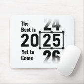 Het beste moet nog komen in 2025 muismat (Met muis)