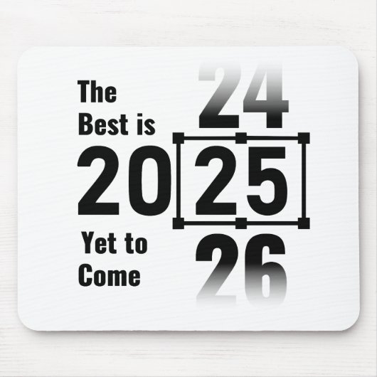 Het beste moet nog komen in 2025 muismat (Voorkant)