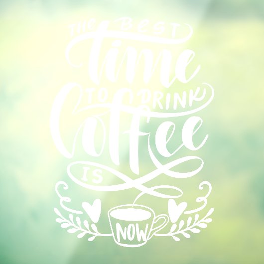 Het beste moment om koffie te drinken, een superko raamsticker (Vel 3)