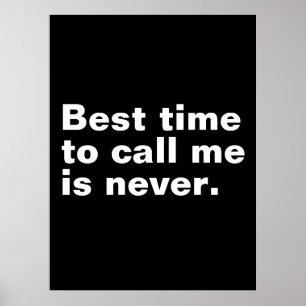 Het beste moment om me te bellen is nooit grappig poster