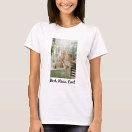 Het beste. Nana. Ooit! Familiefoto T-Shirt