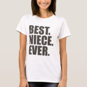 Het beste. Nichtje. Ooit. T-shirt (Voorkant)