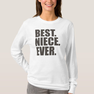 Het beste. Nichtje. Ooit. T-shirt
