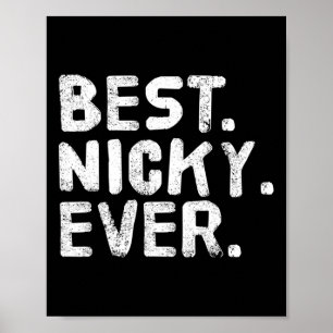 Het beste. Nicky. Ooit. Grappige gepersonaliseerde Poster