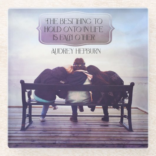 Het beste om vast te houden in het leven glazen onderzetter (Voorkant)