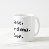 Het beste. Oma. Ooit. KoffieMok (Voorkant rechts)
