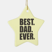 Het beste. Papa. Ooit. Keramisch Ornament (Rechts)