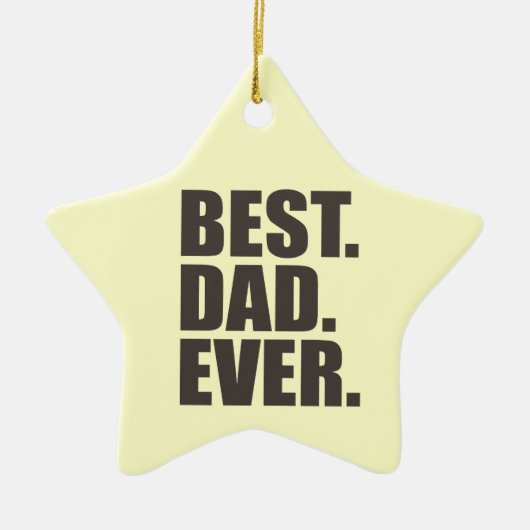 Het beste. Papa. Ooit. Keramisch Ornament (Voorkant)