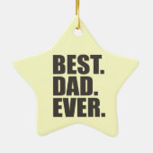 Het beste. Papa. Ooit. Keramisch Ornament (Achterkant)