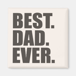 Het beste. Papa. Ooit. Magneet