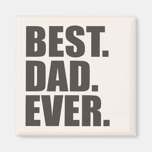 Het beste. Papa. Ooit. Magneet (Voorkant)