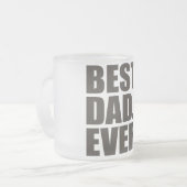 Het beste. Papa. Ooit. Matglas Koffiemok (Voorkant links)