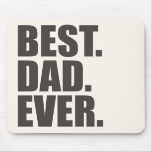 Het beste. Papa. Ooit. Muismat