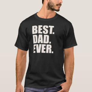 Het beste. Papa. Ooit. T-shirt