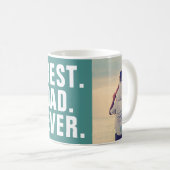 Het beste. Papa. Ooit. Vaderdag 2 Mok fotokoffie (Voorkant rechts)