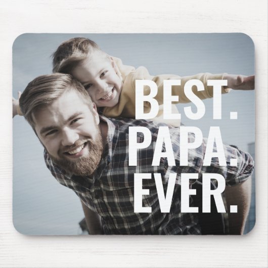 Het beste. Papa. Ooit. Vaderdag Foto Muismat (Voorkant)