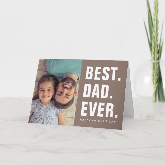 Het beste. Papa. Ooit. Vaderdag-fotokaart Kaart (Voorkant)