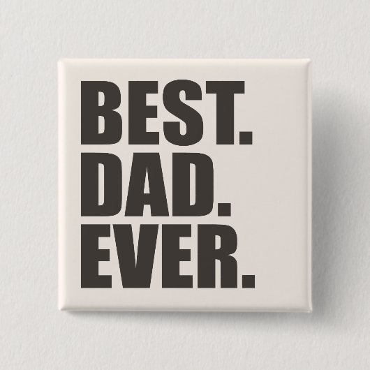 Het beste. Papa. Ooit. Vierkante Button 5,1 Cm (Voorkant)