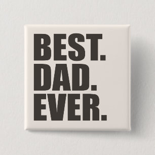 Het beste. Papa. Ooit. Vierkante Button 5,1 Cm