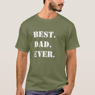 Het beste. Papa. Ooit. White Stencil on Green T-shirt