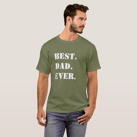 Het beste. Papa. Ooit. White Stencil on Green T-shirt (Voorkant volledig)