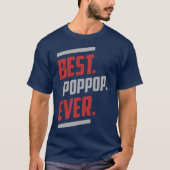 Het beste. Poppop. Ooit. T-Shirt (Voorkant)